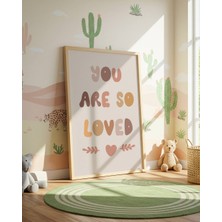 Fuart.Co You Are So Loved Dijital Baskı Posteri (Çerçevesiz) Çocuk Odası Için Poster Nufu