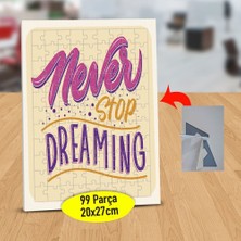 Asilmeydan Never Stop Dreaming Yazılı 99 Parça Puzzle Yapboz Tablo-47843083