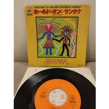 Plakperest Santana - Hold On / Oxun - Japonya 1982 Basım 45LIK Plak 2.el