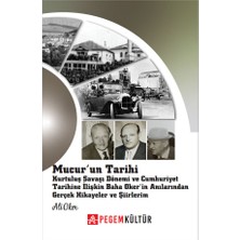 Pegem Akademi Yayıncılık Mucur'un Tarihi Kurtuluş Savaşı Dönemi ve Cumhuriyet Tarihine İli