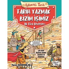 Alem Yayınları Eğlenceli Tarih Tarih Yazmak Bizim Işimiz -  Ilk Türk Devletleri