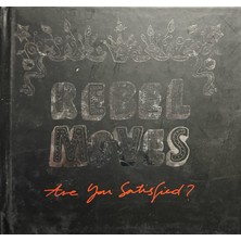 Plak İstasyonu (Plak Değildir CD Dir) CD Rebel Moves Are You Satisfied? CD