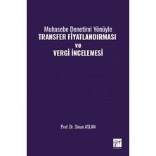 Gazi Kitabevi Muhasebe Denetimi Yönüyle Transfer Fiyatlandırması ve Vergi Incelemesi