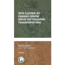 Sonçağ Yayınları Orta Ilçesine Ait Osmanlı Dönemi Nüfus Defterlerinin Transkripsiyonu