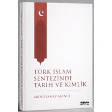 Değişim Yayınları Türk Islam Sentezinde Tarih ve Kimlik