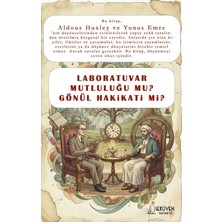 Serüven Yayınevi Laboratuvar Mutluluğu Mu Gönül Hakikati Mi?