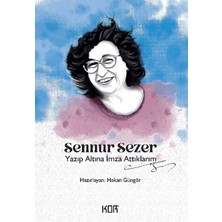 Kor Kitap Yazıp Altına Imza Attıklarım - Sennur Sezer