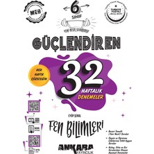Ankara Yayıncılık 6. Sınıf Güçlendiren 32 Haftalık Fen Bilimleri