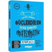 Ankara 8. Sınıf Güçlendiren Matematik Soru Bankası Ankara Yayıncılık