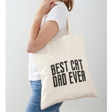 Giftora Best Cat Dad Ever Baskılı Ham Bez Omuz