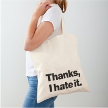 Giftora Thanks, Hate It Baskılı Ham Bez Omuz Çantası