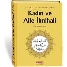 Reyhani Yayınları Kadın ve Aile Ilmihali  I  Hanefi ve Şafii Mezheblerine Göre