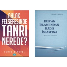 Düşün Yayıncılık Kuran Islamından Hadis Islamına  Georges Tarabıchı- Ahlak Felsefesinde Tanrı Nerede