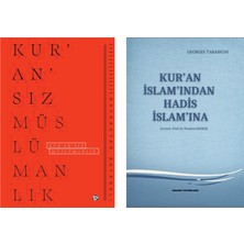 Düşün Yayıncılık Kuran Islamından Hadis Islamına  Georges Tarabıchı-Kuransız Müslümanlık