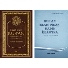 Düşün Yayıncılık Kuran Islamından Hadis Islamına  Georges Tarabıchı- Hayat Kitabı Kuran Gerekçeli Meal