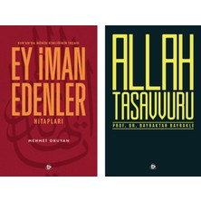 Düşün Yayıncılık Mehmet Okuyan Ey Iman Edenler - Allah Tasavvuru