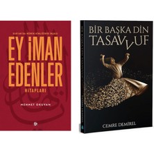Düşün Yayıncılık Mehmet Okuyan Ey Iman Edenler -Bir Başka Din Tasavvuf