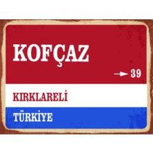 BiveSa Kırklareli Ili Kofçaz Ilçesi  Retro Ahşap Sokak Tabelası