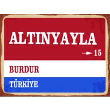 BiveSa Burdur Ili Altınyayla Ilçesi  Retro Ahşap Sokak Tabelası