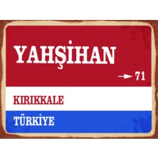 BiveSa Kırıkkale Ili Yahşihan Ilçesi  Retro Ahşap Sokak Tabelası