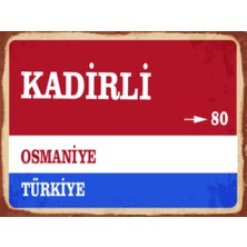 BiveSa Osmaniye Ili Kadirli Ilçesi  Retro Ahşap Sokak Tabelası
