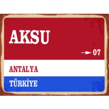 BiveSa Antalya Ili Aksu Ilçesi  Retro Ahşap Sokak Tabelası