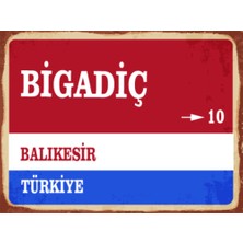 BiveSa Balıkesir Ili Bigadiç Ilçesi  Retro Ahşap Sokak Tabelası