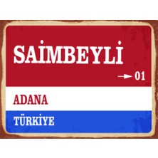 BiveSa Adana Ili Saimbeyli Ilçesi  Retro Ahşap Sokak Tabelası