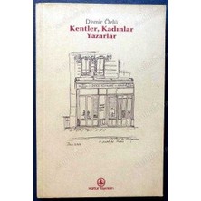 Kentler, Kadınlar Yazarlar