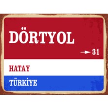 BiveSa Hatay Ili Dörtyol Ilçesi  Retro Ahşap Sokak Tabelası