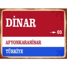 BiveSa Afyonkarahisar Ili Dinar Ilçesi  Retro Ahşap Sokak Tabelası