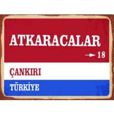 BiveSa Çankırı Ili Atkaracalar Ilçesi  Retro Ahşap Sokak Tabelası