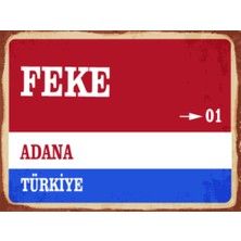 BiveSa Adana Ili Feke Ilçesi  Retro Ahşap Sokak Tabelası