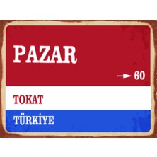 BiveSa Tokat Ili Pazar Ilçesi  Retro Ahşap Sokak Tabelası