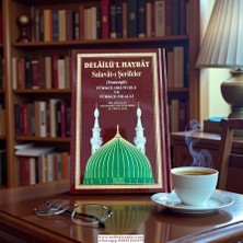 Delailül Hayrat Salavatı Şerifler Türkçe Okunuşlu ve Türkçe Mealli