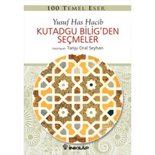 İnkılap Kitabevi 100 Temel Eser - Kutadgu Biligden Seçmeler