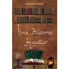 Ilme Adanmış Hayatlar