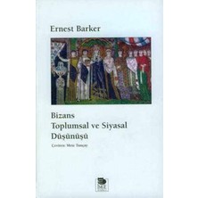 İmge Kitabevi Yayınları Bizans Toplumsal ve Siyasal Düşünüş - Baskısı Yok