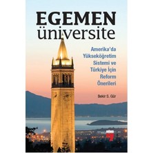 Edam Yayınları Egemen Üniversite  Amerika’da Yükseköğretim Sistemi ve Türkiye Için Reform Önerileri