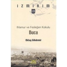 Heyamola Yayınları Ihlamur ve Fesleğen Kokulu: Buca / Izmirim -28