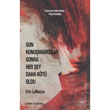 İthaki Yayınları Son Konuşmamızdan Sonra Her Şey Daha Kötü Oldu