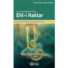 Önsöz Yayıncılık Rus Oryantalistlere Göre Ehl-I Haklar