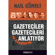 Ozan Yayıncılık Gazeteciler Gazetecileri ve Kendilerini Anlatıyor