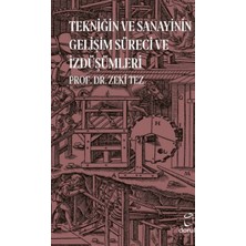 Doruk Yayınları Tekniğin ve Sanayinin Gelişim Süreci ve Izdüşümleri