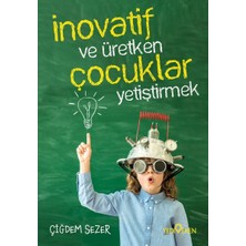 Yediveren Yayınları Inovatif ve Üretken Çocuklar Yetiştirmek