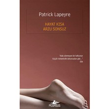 Pegasus Yayınları Hayat Kısa Arzu Sonsuz