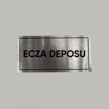 CRF Reklam Promosyon Matbaa Aluminyum Kapı Isimliği Ecza Deposu Yazılı Arkası Yapışkanlı 10X20 cm