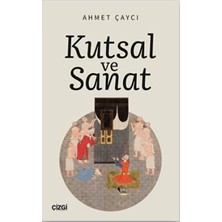 Çizgi Kitabevi Yayınları Kutsal ve Sanat