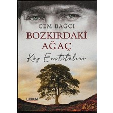 Librum Kitap Bozkırdaki Ağaç Köy Enstitüleri