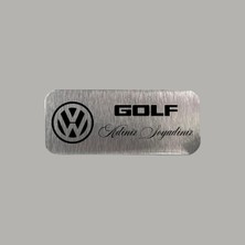 CRF Reklam Promosyon Matbaa Kişiye Özel Volkswagen Golf Adınız Soyadınız Metal Etiket 3x7 cm Arkası Yapışkanlı